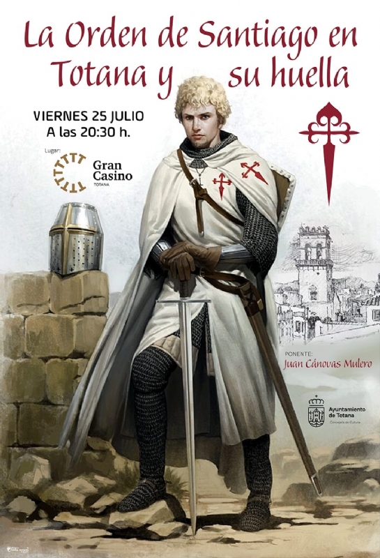 LA ORDEN DE SANTIAGO EN TOTANA Y SU HUELLA - 1 LA ORDEN DE SANTIAGO EN TOTANA Y SU HUELLA - 1