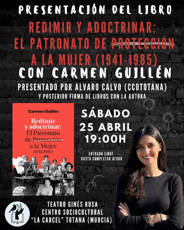 `Presentación del libro, REDIMIR Y ADOCTRINAR:EL PATRONATO DE PROTECCIÓN A LA MUJER - 1