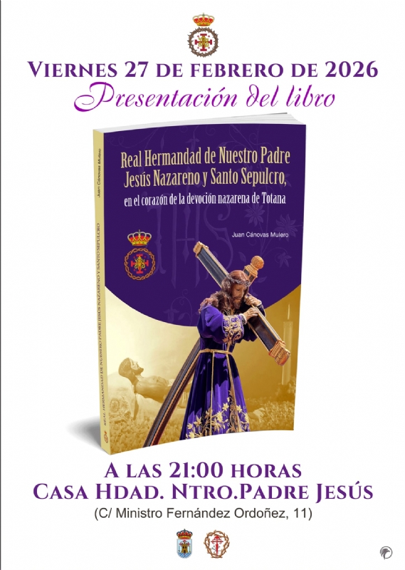 PRESENTACIÓN DEL LIBRO, REAL HERMANDAD  DE NUESTRO PADRE JESÚS NAZARENO - 1