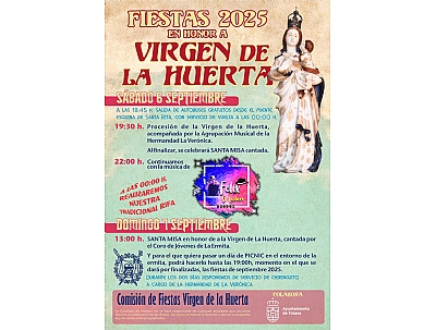 FIESTAS 2025 EN HONOR A LA VIRGEN DE LA HUERTA FIESTAS 2025 EN HONOR A LA VIRGEN DE LA HUERTA