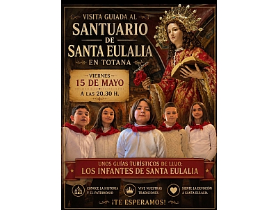 VISITA GUIADA  AL SANTUARIO DE LA SANTA EN TOTANA
