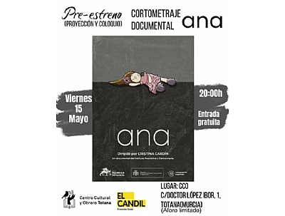 PRE-ESTRENO DEL CORTOMETRAJE DOCUMENTAL, ANA.