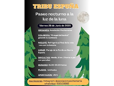 TRIBU ESPUÑA. PASEO NOCTURNO A LA LUZ DE LA LUNA.