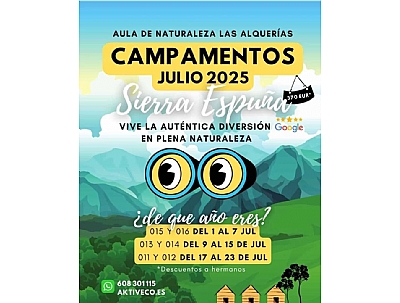 CAMPAMENTOS JULIO 2025, AULA DE LA NATURALEZA EN LAS ALQUERIAS CAMPAMENTOS JULIO 2025, AULA DE LA NATURALEZA EN LAS ALQUERIAS