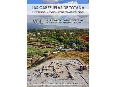 Presentación “Las Cabezuelas de Totana. Investigación y revisión histórico-arqueológica”