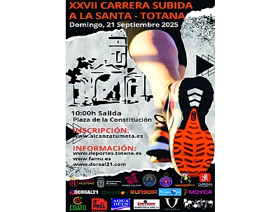 XXVII CARRERA SUBIDA A LA SANTA-TOTANA XXVII CARRERA SUBIDA A LA SANTA-TOTANA