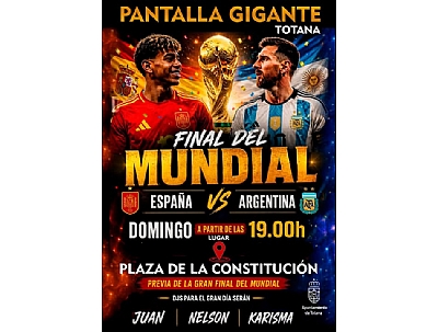 PANTALLA GIGANTE TOTANA PARA LA FINAL DEL MUNDIAL ESPAÑA- ARGENTINA