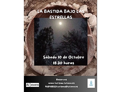 LA BASTIDA BAJO LAS ESTRELLAS. VISITA GUIADA. 10 DE OCTUBRE