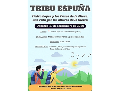 TRIBU ESPUÑA. PEDRO LÓPEZ Y POZOS DE LA NIEVE. TRIBU ESPUÑA. PEDRO LÓPEZ Y POZOS DE LA NIEVE.