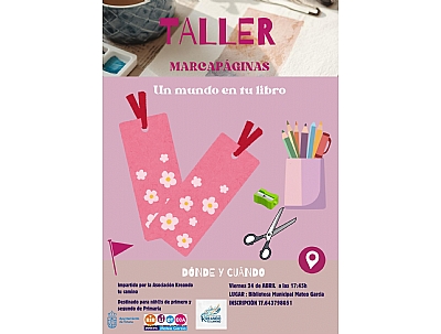 TALLER MARCAPÁGINAS. UN MUNDO EN TU LIBRO.