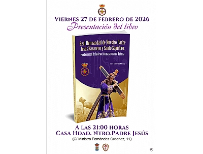 PRESENTACIÓN DEL LIBRO, REAL HERMANDAD DE NUESTRO PADRE JESÚS NAZARENO PRESENTACIÓN DEL LIBRO, REAL HERMANDAD DE NUESTRO PADRE JESÚS NAZARENO