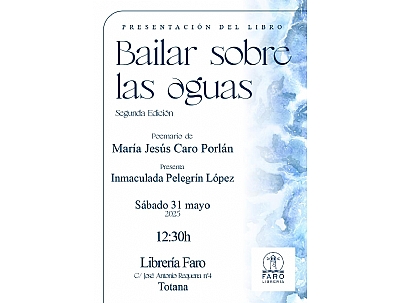 PRESENTACIÓN DEL LIBRO BAILAR SOBRE LAS AGUAS 