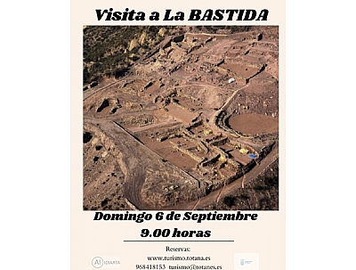 VISITA GUIADA AL YACIMIENTO ARGÁRICO DE LA BASTIDA, LA TROYA DE OCCIDENTE, 6 DE SEPTIEMBRE VISITA GUIADA AL YACIMIENTO ARGÁRICO DE LA BASTIDA, LA TROYA DE OCCIDENTE, 6 DE SEPTIEMBRE