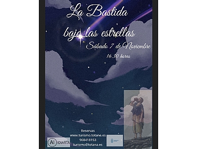 LA BASTIDA BAJO LAS ESTRELLAS. VISITA GUIADA. 7 DE NOVIEMBRE