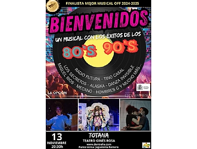 BIENVENIDOS, UN MUSICAL CON LOS ÉXITOS DE LOS 80'S Y 90'S